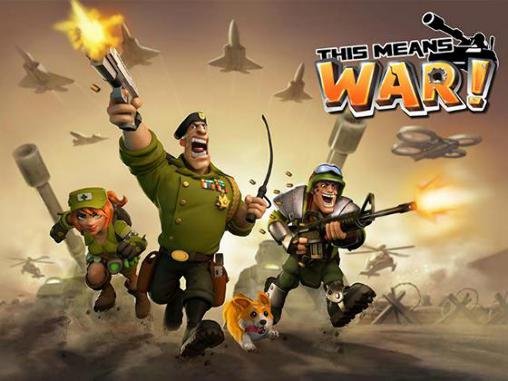 download This means war! apk